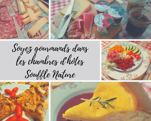 Soyez gourmands dans les chambres d’hôtes Souffle Nature